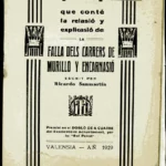 LLIBRET QUE CONTÉ LA RELASIÓ Y EXPLICASIÓ DE LA FALLA DELS CARRES DE MURILLO Y ENCARNASIÓ, escrit per RICARDO SANMARTIN, Valencia 1929 , 11x 16 cm.