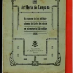 RESUMEN de las obligaciones de las clases de tropa en la instrucción y en el tiro de las baterias de campaña con material Shneider mod 1906, 8º regimiento Montado 1910