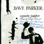 TARJETA PUBLICITARIA DE DAVE PARKER, comedy juggler, firmada y dedicada a LOLITA Y RAMON ARAQUE, 1957, 10x 15 cm.