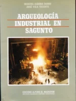 ARQUEOLOGIA INDUSTRIAL EN SAGUNTO