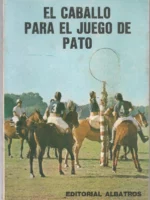 EL CABALLO PARA EL JUEGO DE PATO