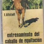 ENTRENAMIENTO DEL CABALLO DE EQUITACION