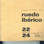 CUADERNOS DE RUEDO IBERICO,nº doble 22 24 VENEZUELA , revista antifranquista, colaboradores muchos de ellos exiliados de la guerra civil,CUADERNOS DEL RUEDO IBERICO,nº doble 22 24 VENEZUELA , revista antifranquista, colaboradores muchos de ellos exiliados