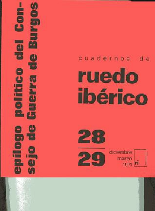 CUADERNOS DE RUEDO IBERICO,nº doble 28 29 EPILOGO CONSEJO GUERRA BURGOS revista antifranquista, colaboradores muchos de ellos exiliados de la guerra civil