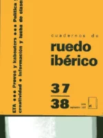 CUADERNOS DE RUEDO IBERICO,nº doble 37 38 MAX AUB . ETA , PROVOS Y KABOUTERS revista antifranquista, colaboradores muchos de ellos exiliados de la guerra civil