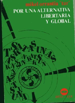 POR UNA ALTERNATIVA LIBERTARIA Y GLOBAL
