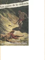 LAS RAICES DE LA VIOLENCIA