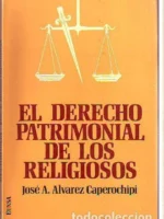 EL DERECHO PATRIMONIAL DE LOS RELIGIOSOS