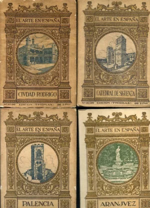 EL ARTE EN ESPAÑA 13 CIUDAD RODRIGO 20 CATEDRAL DE SIGUENZA 16 PALENCIA 18 VALLADOLID 11 ARANJUEZ