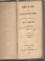 SAN ALFONSO LIGORIO GLORIAS DE MARIA, parte primera y segunda completo