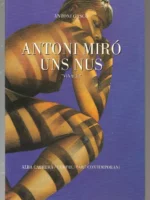 ANTONI MIRÓ , UNS NUS, Alba cabrera, Centre d´art contemporani