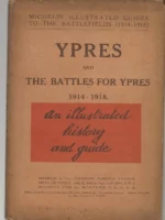 YPRES and THE BATTLES FOR YPRES 1914 1918