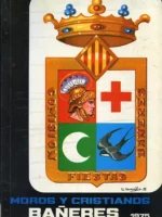 MOROS Y CRISTIANOS BAÑERES 1975 SAN JORGE PATRON DE BAÑERES