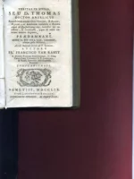 VERITAS IN MEDIO SEU D. THOMAS Doctor Angelicus propositiones omnes circa theoriam, & praxim, rigorem, ac laxitatem versantes à Bajanis, usque ad Quesnellianas 101 inclusive per tutissima, & incocussa, atque ab omni extremo remota dogmata praedamnans. Ins