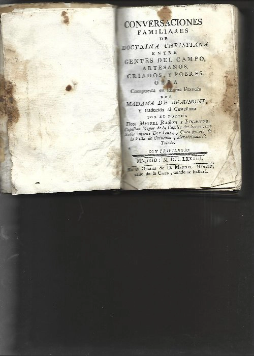 CONVERSACIONES FAMILIARES DE DOCTRINA CHRISTIANA entre gentes del campo, artesanos, criados y pobres Traducida al castellano por D. Miguel Ramón y Linacero