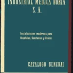 INDUSTRIAL MEDICA DORIA S.A. INSTALACIONES MODERNAS PARA HOSPITALES SANATORIOS Y CLINICAS CATALOGO GENERAL
