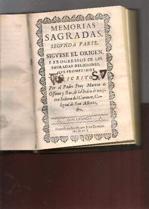 MEMORIAS Y RECUERDOS DE LOS SAGRADO Y REAL DE LA REPUBLICA DE DIOS dedicadas a D. JUAN DE AUSTRIA