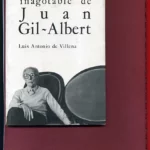 EL RAZONAMIENTO INAGOTABLE DE JUAN GIL - ALBERT