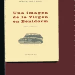 UNA IMAGEN DE LA VIRGEN DE BENIDORM