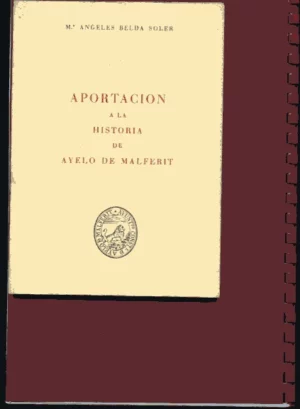 APORTACIÓN A LA HISTORIA DE AYELO DE MALFERIT