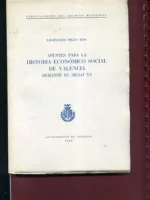 APUNTES PARA LA HISTORIA ECONOMICO SOCIAL DE VALENCIA DURANTE EL SIGLO XV