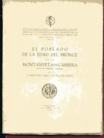 EL POBLADO DE LA EDAD DEL BRONCE DE LA MONTANYETA DE CABRERA (Vedat de Torrente, Valencia)