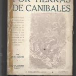 POR TIERRAS DE CANIBALES / LA TIERRA DE LOS ORANGUTANES