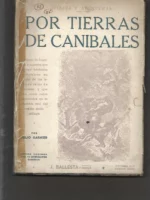 POR TIERRAS DE CANIBALES / LA TIERRA DE LOS ORANGUTANES
