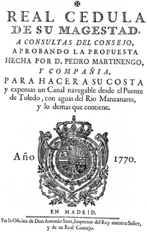 FACSIMIL REAL CEDULA DE SU MAGESTAD A CONSULTAS DEL CONSEJO aprobando la propuesta hecha por d. PEDRO MANTINENGO para hacer a su costa un canal navegable desde el puente de Toledo con aguas del rio Manzanares y lo demas que contiene