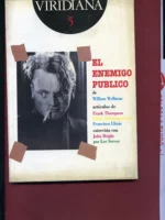 EL ENEMIGO PUBLICO de WILLIAM WELLMAN Viridiana 5 revista con guión cinematografico de HARVEY THEW