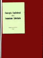 CONCEPTO CONFEDERAL DEL COMUNISMO LIBERTARIO editado por la CNT de Paris