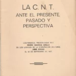 la CNT ante el presente pasado y perpectiva , conferencia por .. En los locales LIBRE STUDIO Valencia 27 septiembre 1977