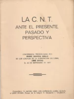 la CNT ante el presente pasado y perpectiva , conferencia por .. En los locales LIBRE STUDIO Valencia 27 septiembre 1977