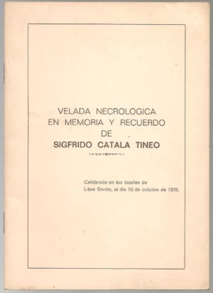 VELADA NECROLOGICA EN MEMORIA Y RECUERDO DE SIGFRIDO CATALA TINEO En los locales LIBRE STUDIO Valencia 10 OCTUBRE 1978
