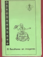 EL ESCULTISMO EN IMÁGENES SCOUTS DE ESPAÑA ZONA XV VALENCIA