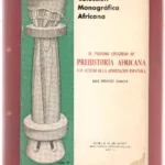 EL PROXIMO CONGRESO DE PREHISTORIA AFRICANA Y EL FUTURO DE LA APORTACION ESPAÑOLA
