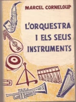 L`ORQUESTRA I ELS SEUS INSTRUMENTS