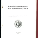 ESTATUA DE BRONCE DESCUBIERTA EN LA PLAYA DE PINEDO VALENCIA , tirada aparte de archivo de prehistoria Levantina XI
