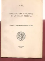 ARQUITECTURA Y SOCIEDAD EN LA ESPAÑA ROMANA tirada aparte de Archivo de Prehistoria Levantina 1972