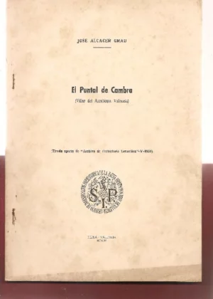 EL PUNTAL DE CAMBRA Villar del Arzobispo, Valencia tirada aparte de Archivo de Prehistoria Levantina 1954