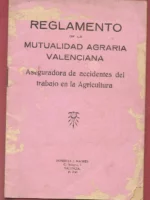 REGLAMENTO DE LA MUTUALIDAD AGRARIA VALENCIANA aseguradora de accidentes del trabajo en agricultura
