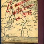 LAS INUNDACIONES DE VALENCIA EN 1957. HISTORIA DE LA RIADA Y PERSPECTIVA DE LA CIUDAD con mas de 100h fot