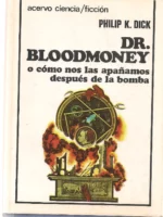 DR BLOODMONEY o como nos apañamos después de la bomba