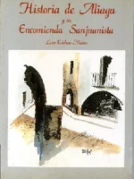 HISTORIA DE ALIAGA Y SU ENCOMIENDA SANJUANISTA (Teruel)