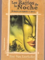 LOS BAJIOS DE LA NOCHE