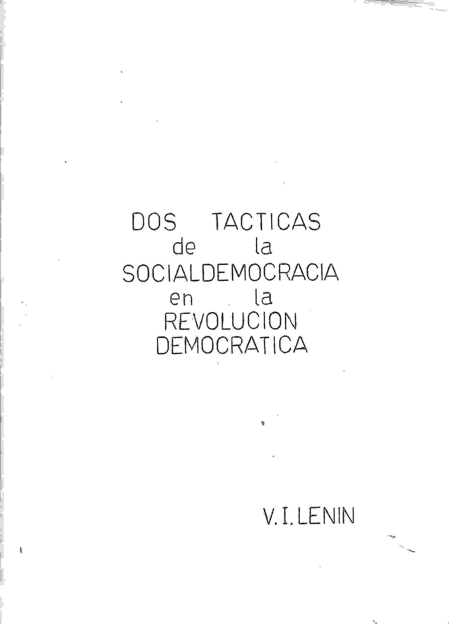 DOS TACTICAS DE LA SOCIALDEMOCRACIA EN LA REVOLUCIÓN DEMOCRATICA