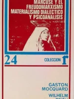MARCUSE Y EL FREUDOMARXISMO , MATERIALISMO DIALECTICO Y PSICOANALISIS