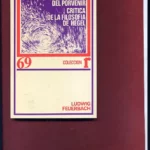 LA FILOSOFIA DEL PORVENIR, CRITICA DE LA FILOSOFIA DE HEGEL