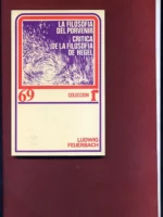 LA FILOSOFIA DEL PORVENIR, CRITICA DE LA FILOSOFIA DE HEGEL
