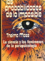 las probabilidades de lo imposible, LA CIENCIA Y LOS FENOMENOS DE LA PARAPSICOLOGIA